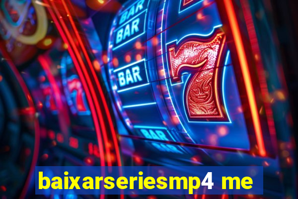 baixarseriesmp4 me